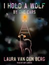 Cover image for I Hold a Wolf by the Ears